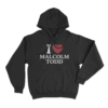 I Love Malcolm Todd Unisex Hoodie Black